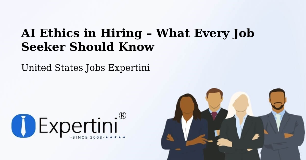 AI Ethics in Recruitment & Hiring – Venus - Venus, United States Jobs Expertini